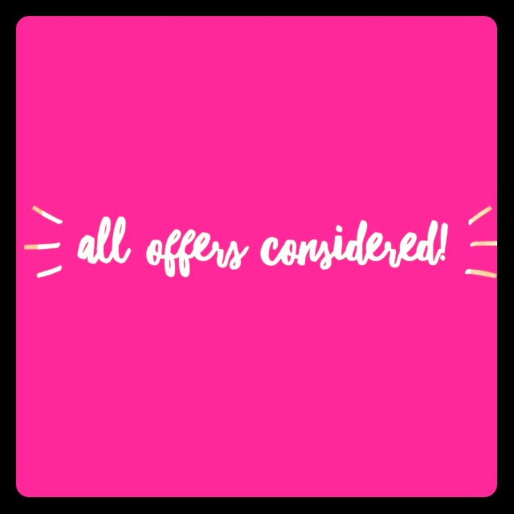 All reasonable offers considered